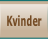 Kvinder.