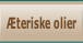 Æteriske olier.