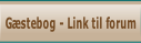 Gæstebog - Link til forum.
